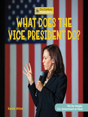 cover image of What Does the Vice President Do?